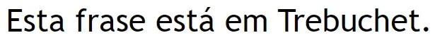 exemplo de Trebuchet MS