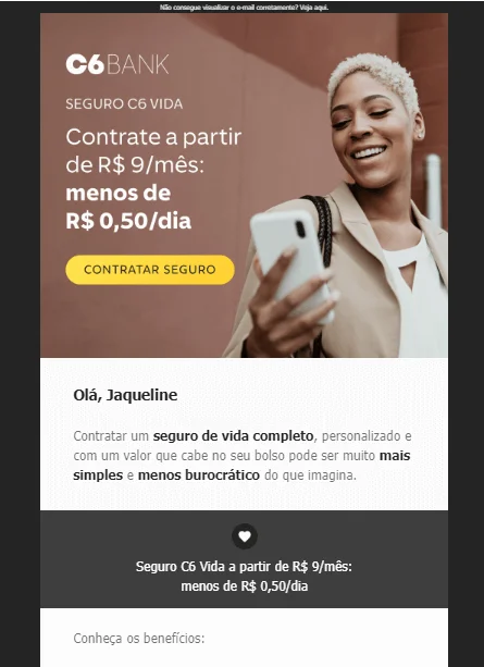 Destaque para o assunto do e-mail do banco C6 Bank, que compartilha produto, oferta e vantagem já no texto