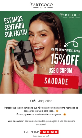 Imagem de um e-mail com oferta e mensagem de saudade - aplicada na oferta - para recuperar contato inativo e expressar que sente falta