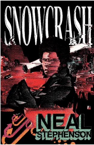 Uma imagem contendo a capa do livro Snow Crash, de Neal Stephenson. Legenda: O livro Snow Crash, de Neal Stephenson, é o primeiro a trazer uma ideia mais concreta de metaverso.