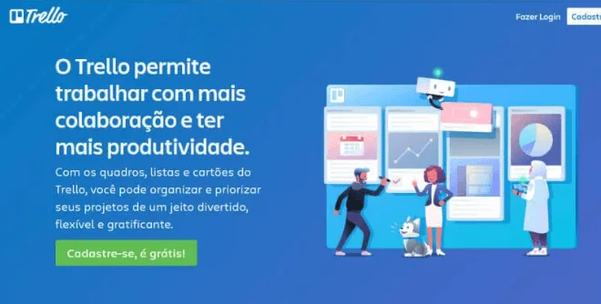 Banner do site do Trello, com o seguinte texto: “o Trello permite trabalhar com mais colaboração e ter mais produtividade. Com os quadros, listas e cartões do Trello, você pode organizar e priorizar seus projetos de um jeito divertido, flexível e gratificante.” Na sequência, o CTA: “cadastre-se, é grátis!”