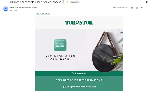 Captura de tela de e-mail da Tok&Tok com o assunto “Últimas chances de usar o seu cashback!".