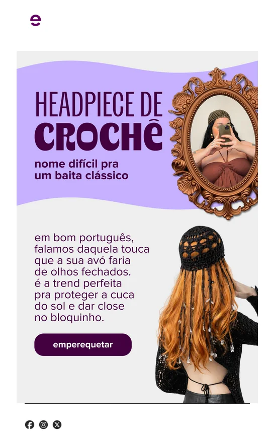 Campanha da Enjoei: Headpiece de crochê: nome difícil pra um baita clássico
