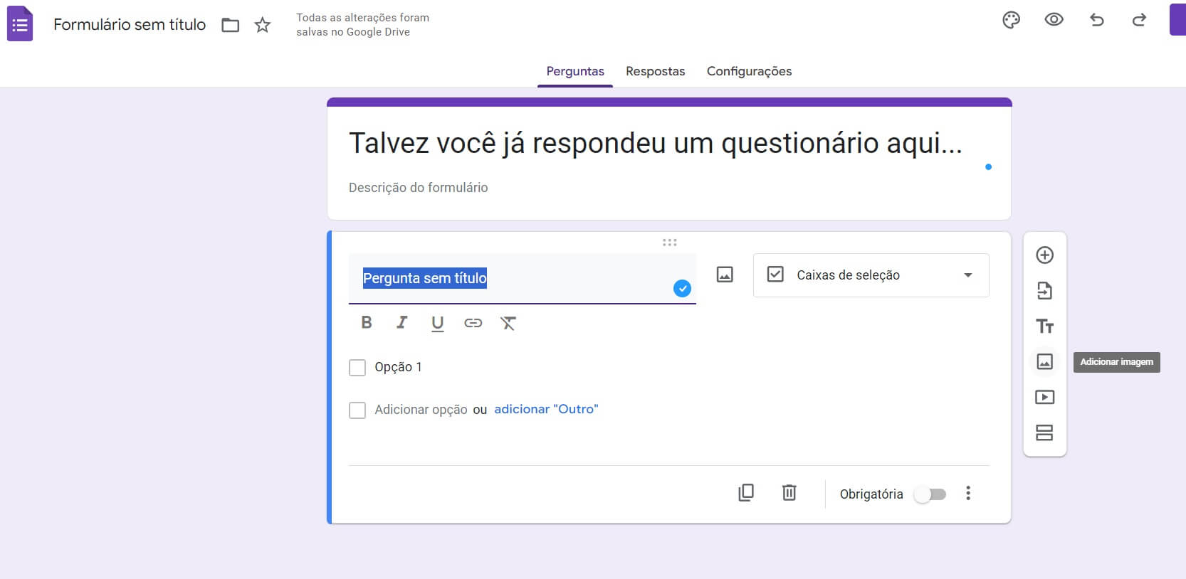 Formulários Google aberto, mostrando um questionário sendo criado