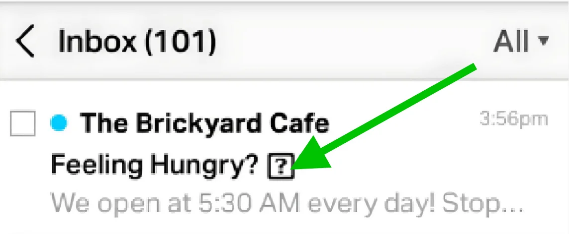 An email subject line with an emoji that failed to render and looks like an empty box with a question mark
