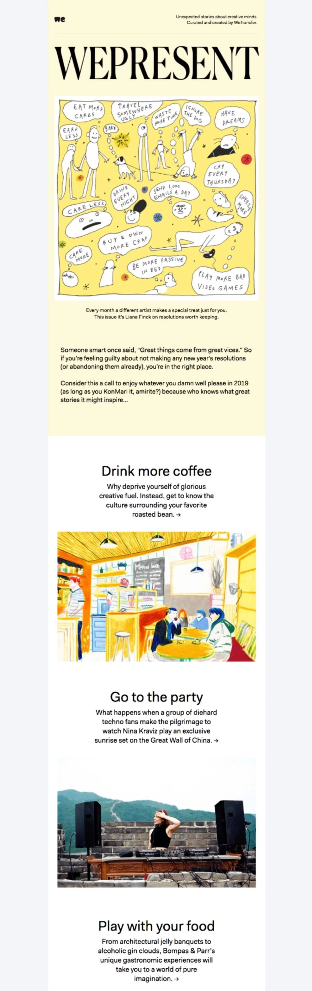 A WeTransfer optimistic email with advice to enjoy whatever the reader wants in the new year including drinking coffee, playing with food, and going to the party