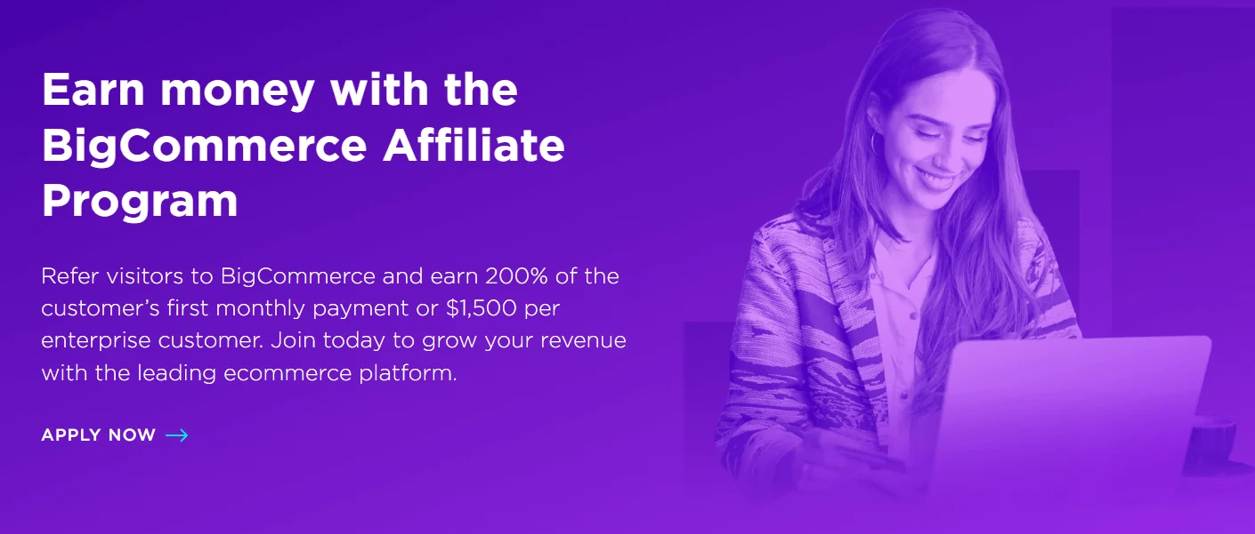 BigCommerce affiliate program landing page header image with a short copy about 200% commissions for first monthly payments or $1500 per enterprise customers