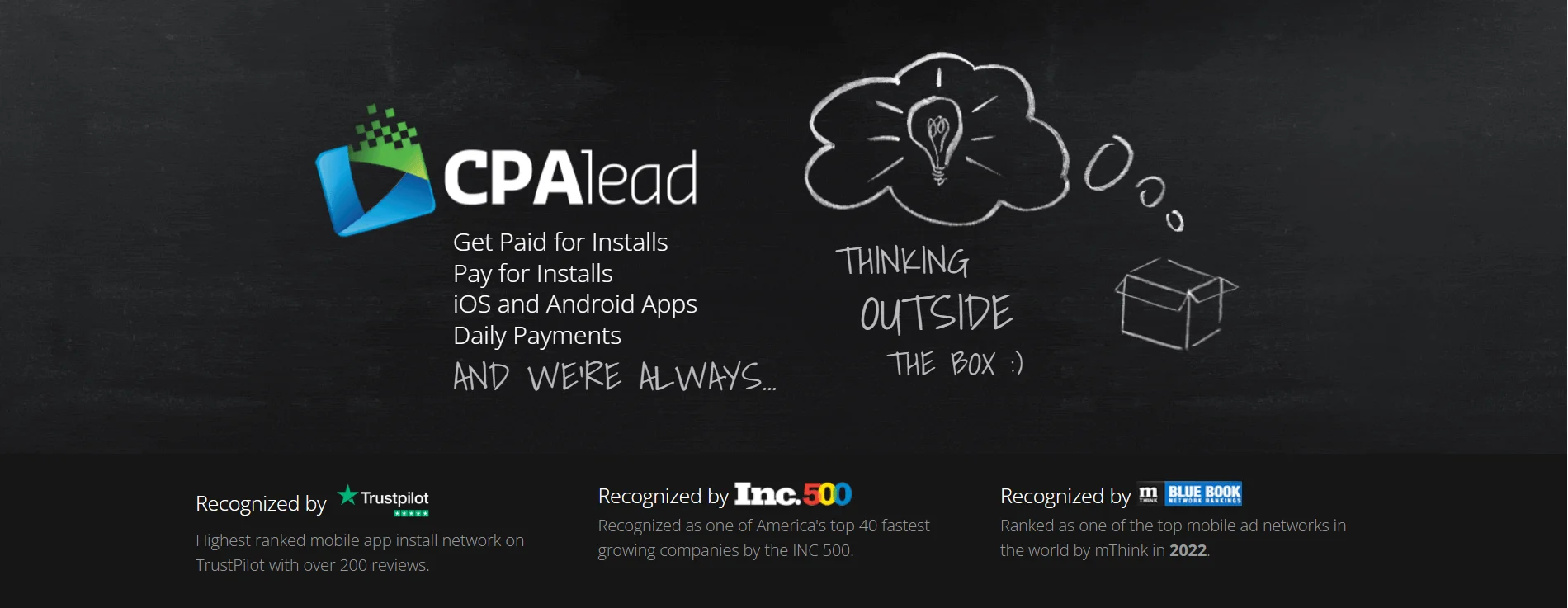 CPALead once made it into Inc 500 and is recognized by the Trustpilot community