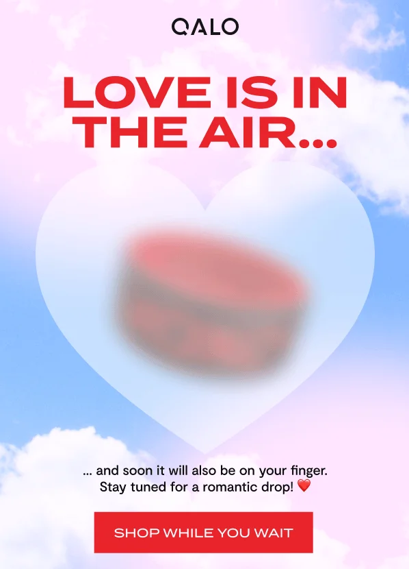 An email from QALO with the tagline “Love is in the air” announcing new Valentine’s Day items without revealing a lot about the items themselves