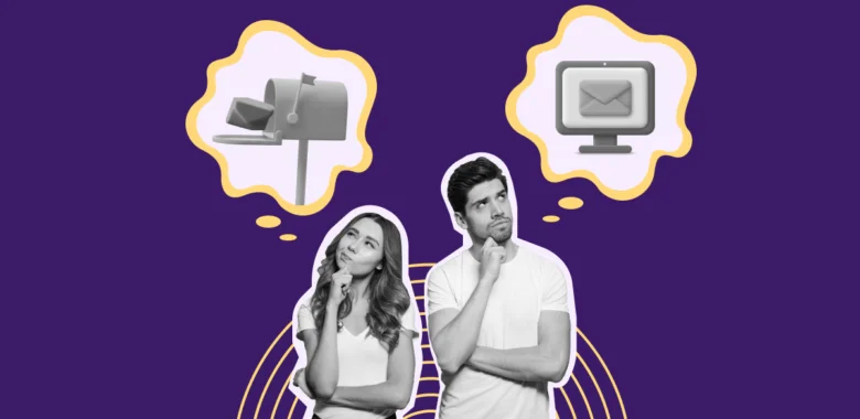 Email Marketing vs Direct Mail: What Is the Difference and Which One To Choose