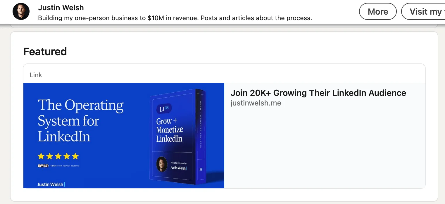 Featured section on Justin Welsh’s profile with a link to “The Operating system for LinkedIn” with the heading saying “Join 20K+ Gowing Their LinkedIn Audience”