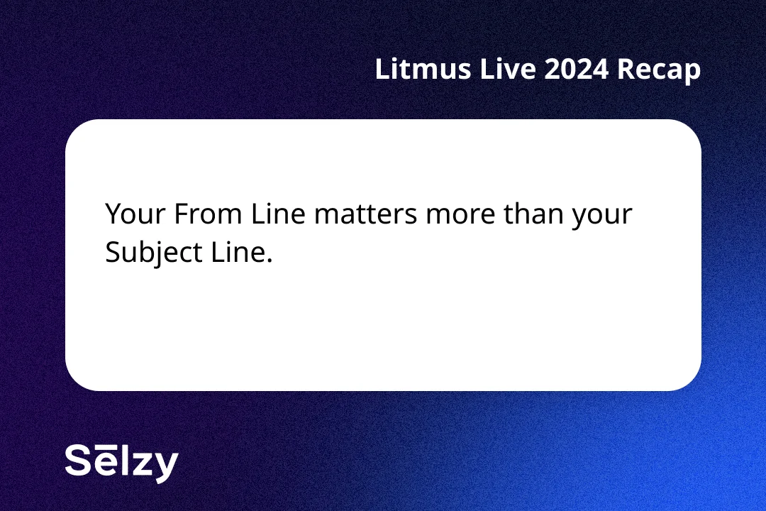 A card with a quote saying “Your From Line matters more than your Subject Line.”