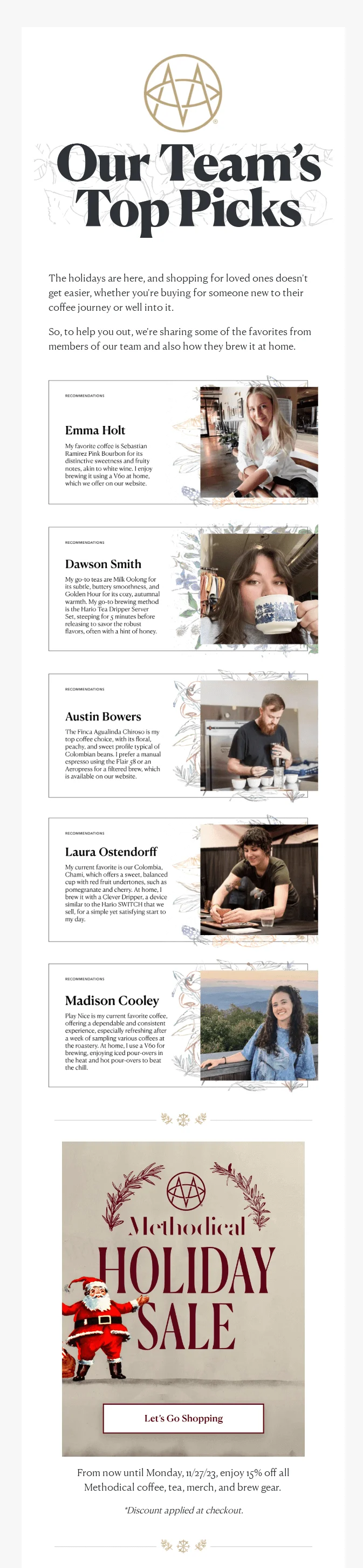 A holiday email campaign from Methodical Coffee shows their team's five favorite blends to simplify the choice for customers.