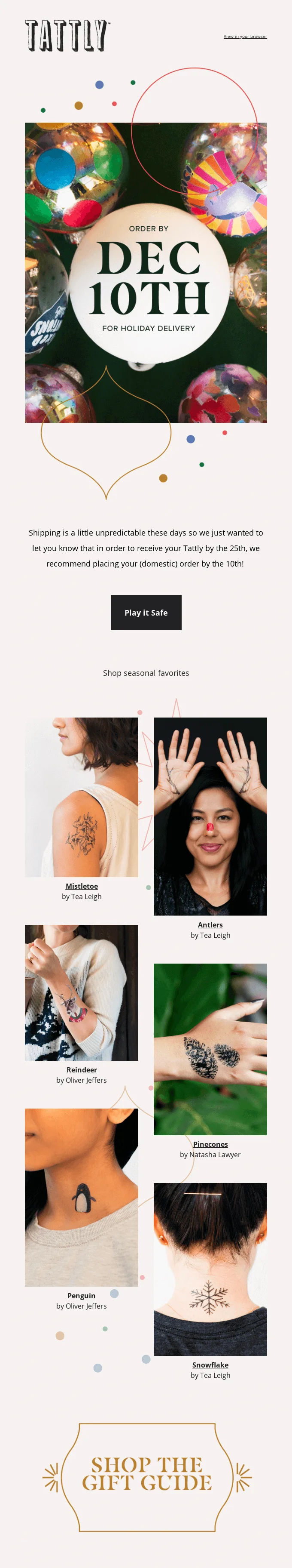 Tattly's email campaign shows a clear-cut deadline for orders and recommends only six designs to choose from