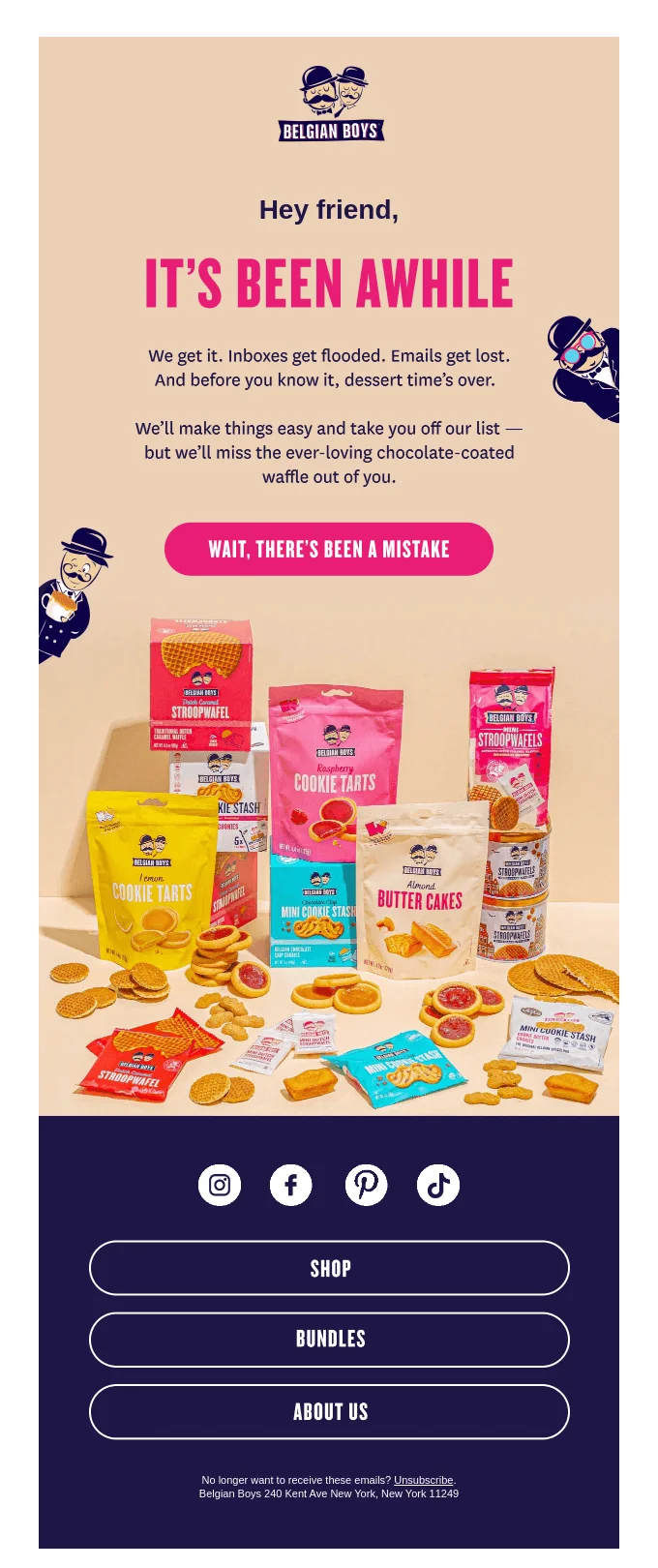 Belgian Boys breakup email with playful copy inviting users to stay subscribed, featuring colorful product display of stroopwafels, cookie tarts, and butter cakes, plus a bold pink call-to-action button