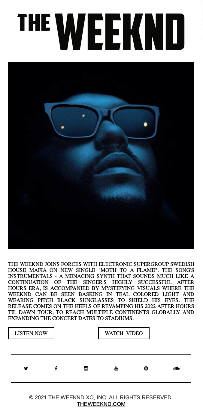 The Weeknd’s newsletter, bold and stylized; good enough but sure wouldn’t fit every artist