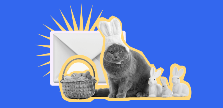 Egg-cellent Ideas for Easter Email Marketing Campaigns To Use in 2024