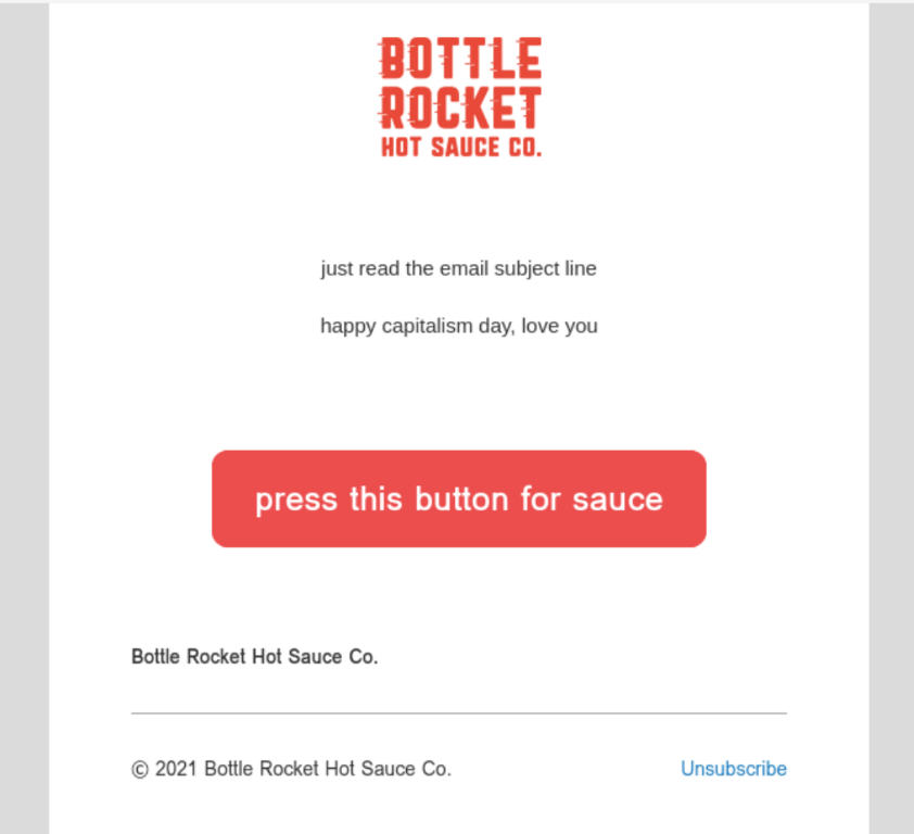Black Friday email from Bottle Rocket is simplistic with a big red button with the text “press this button for sauce”