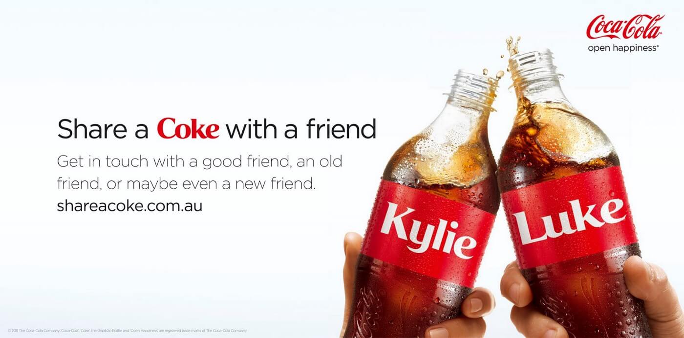 Coca-Cola personalized their bottles by using first names for their “Share a Coke with” campaign