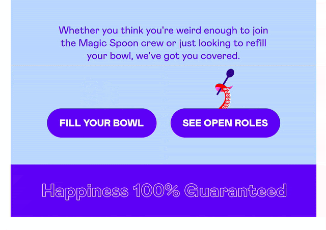 Animated buttons in emails example from Magic Spoon where animations don’t respond to user actions
