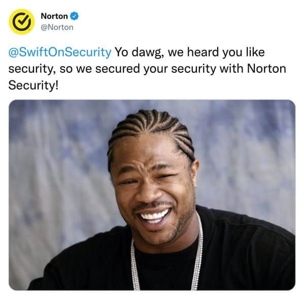 Screenshot of a tweet by Norton VPN quoting the “Yo dawg” catchphrase from the reality show “Pimp My Ride”