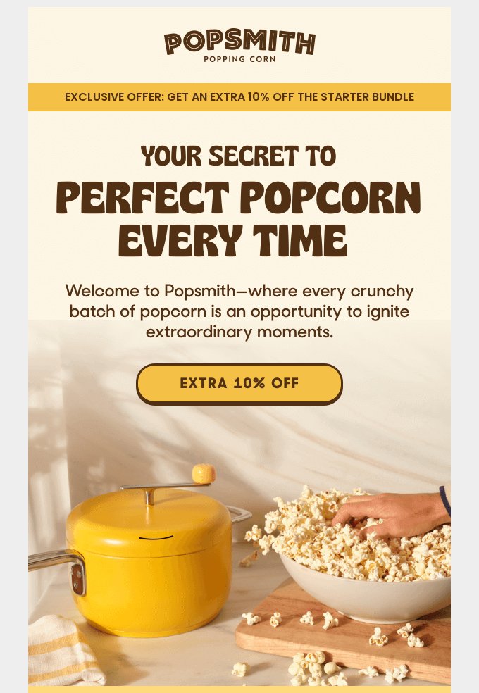 An email from Popsmith with an image featuring their brand colors and a tagline “Your secret to perfect popcorn every time.”