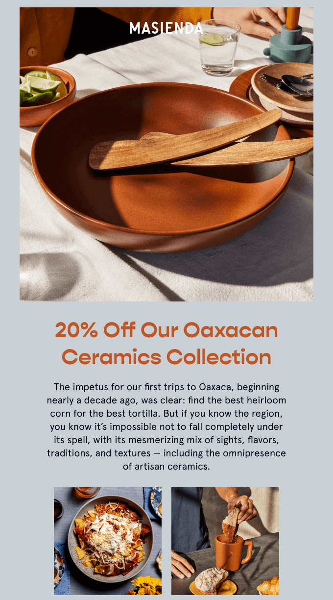 An email from Masienda about a discount featuring high-quality pictures and a tagline “20% off our ceramics collection.”