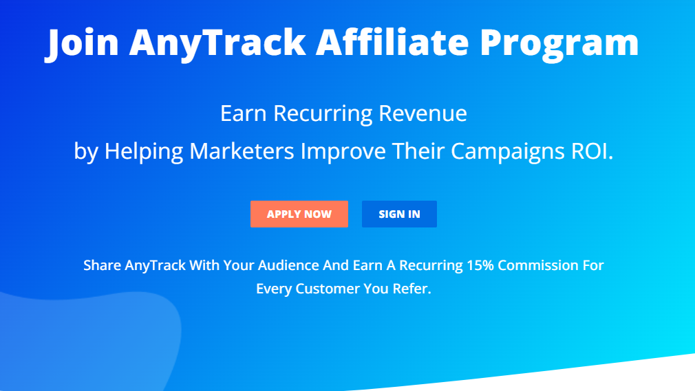 AnyTrack affiliate program offers a 15% lifetime commission on subscription revenues.