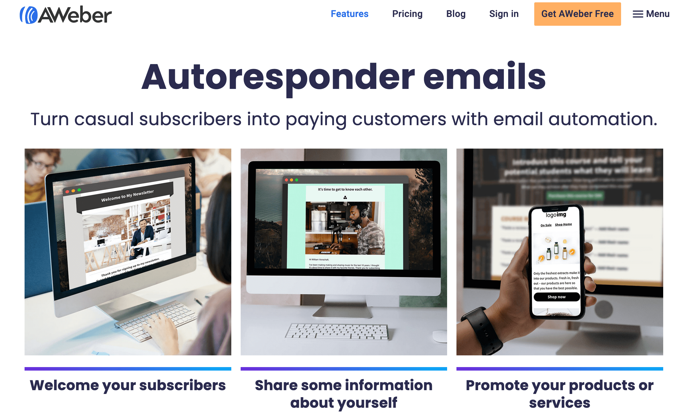 AWeber’s email autoresponder service’s landing page advertising welcoming subscribers, sharing information, and promoting products