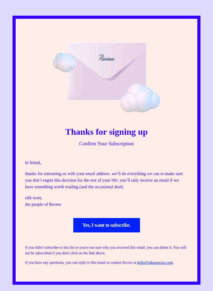 An email from Recess thanking the user for subscribing with a button saying “Yes, I want to subscribe.”
