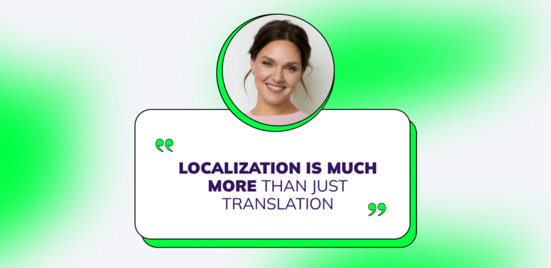 Anna Levitin on the Nuances of Localization, Working With Different Markets, and More