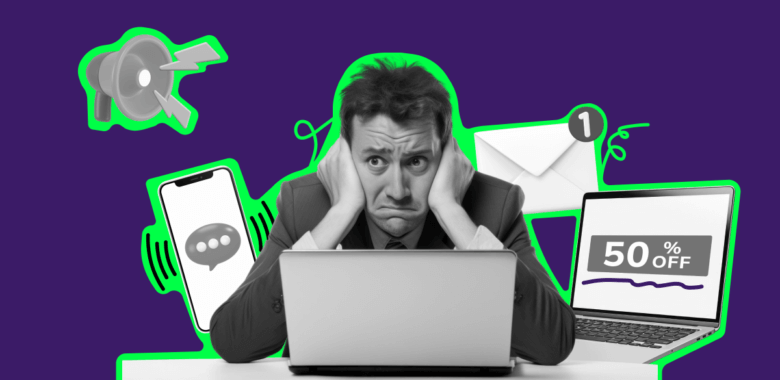 Marketing Fatigue 101: What Is It, Main Causes and How To Avoid It