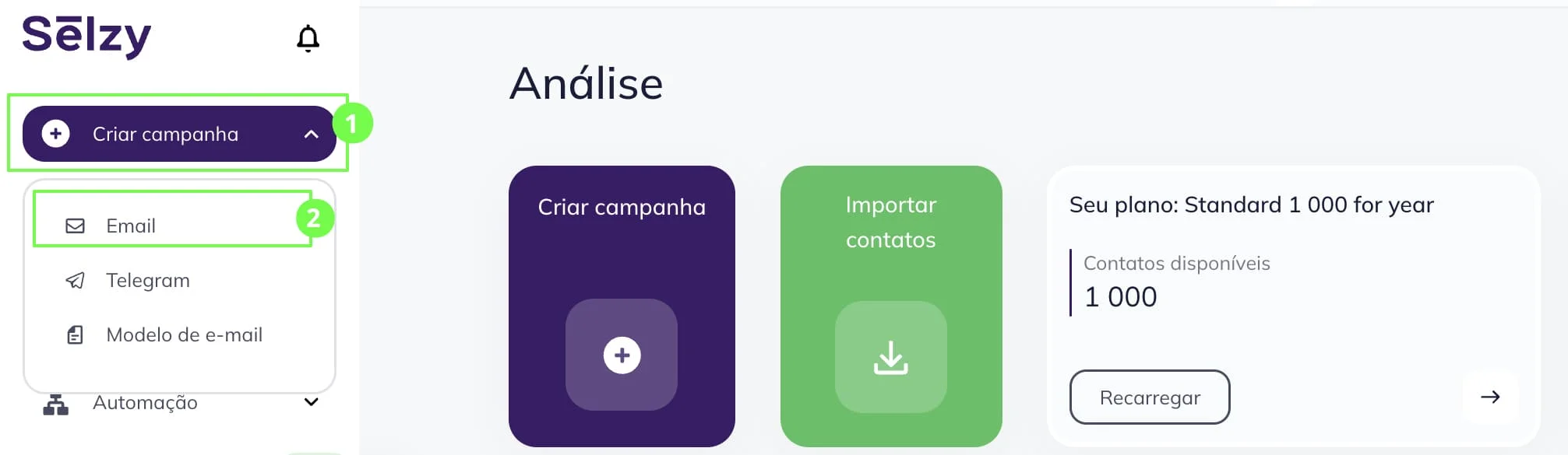 Clique em Criar campanha no topo da página e selecione E-mail no menu que aparece.