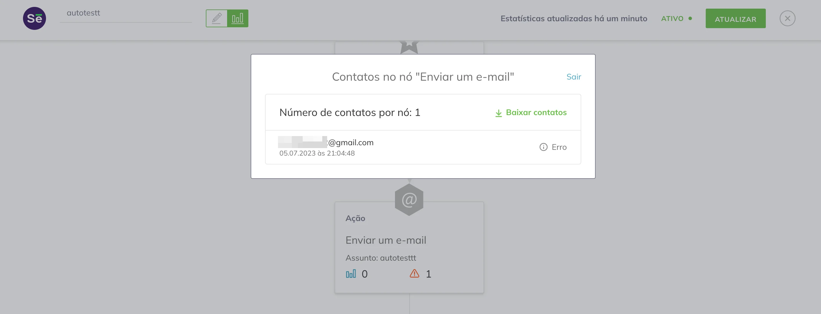 Depois disso, você pode ativar os contatos novamente e eles receberão outras campanhas.