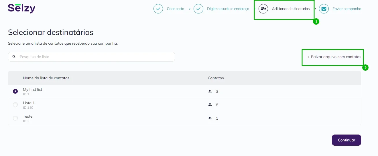 Como adicionar contatos a uma lista antes de enviar uma campanha: clique em Adicionar destinatários na etapa de Selecionar destinatários.