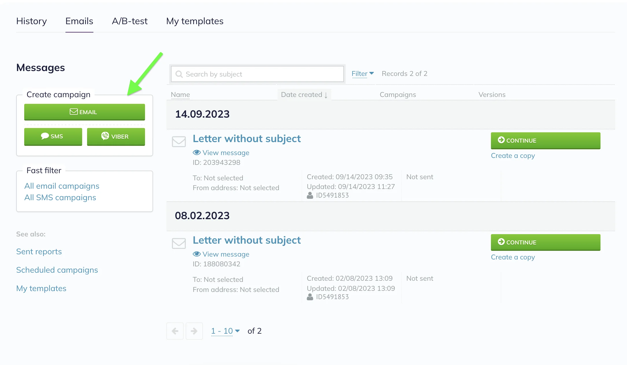 Click on Email in the Emails tab of the Campaigns section to create an email campaign. 