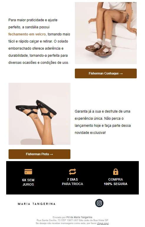 A empresa especificou o endereço no rodapé do e-mail.