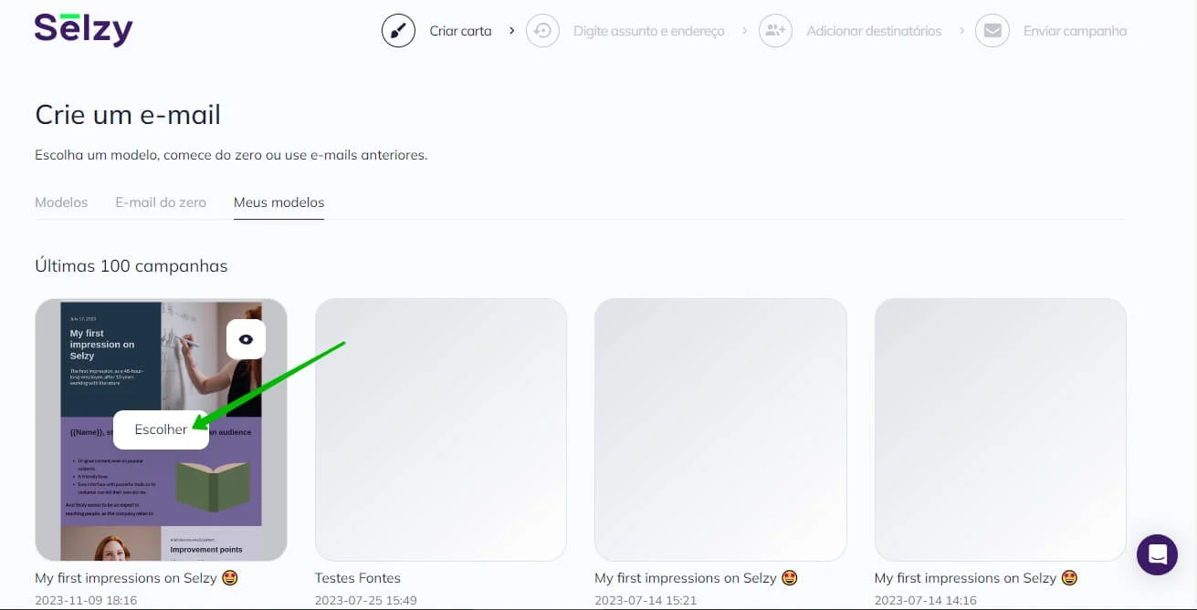 Na aba Meus modelos, escolha um e-mail anterior para usar como modelo para sua nova campanha.