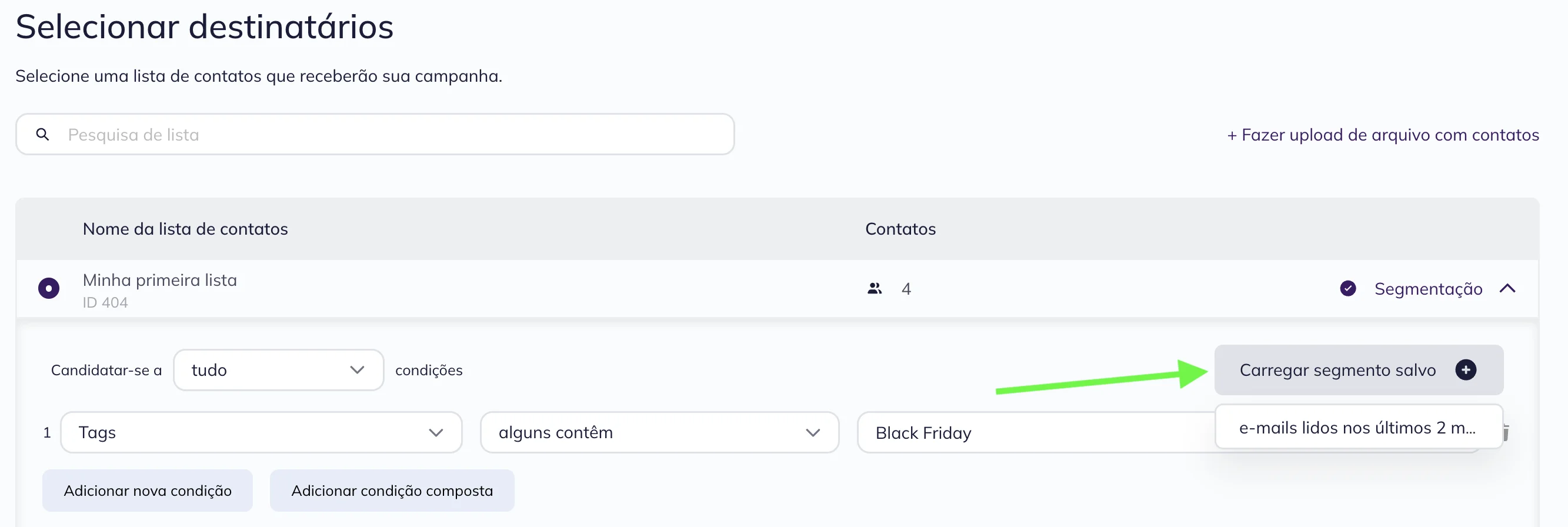 Segmentação de contatos ao criar uma campanha no antigo construtor de e-mails da Selzy: um segmento está disponível ao clicar no botão Carregar segmento salvo