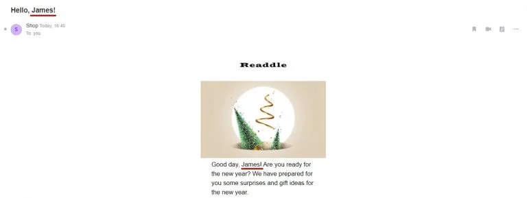 An email from an online store has a personalized subject line with the recipient’s name in it. The text is also personalized with the recipient’s name and email address