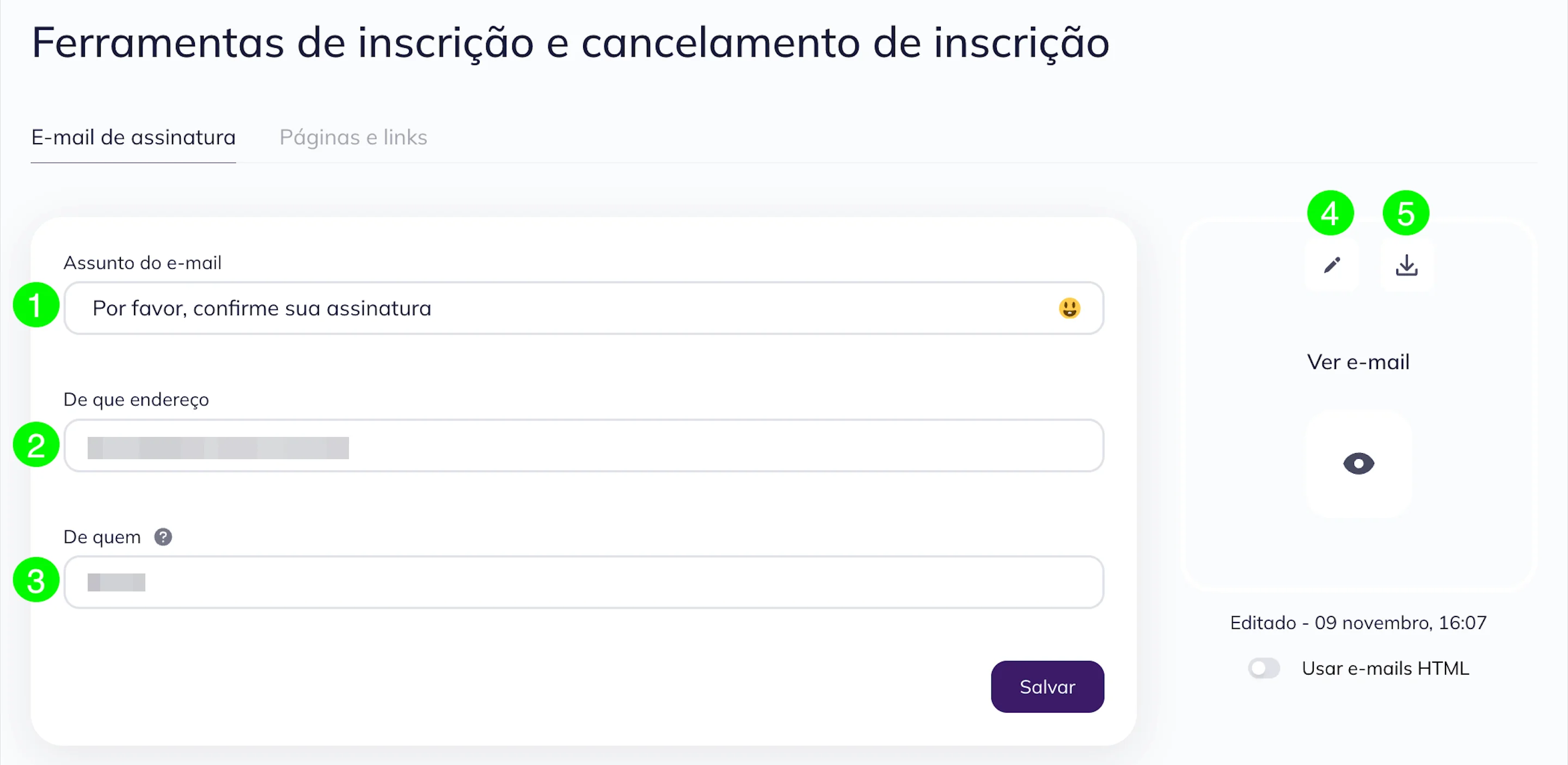 Altere o e-mail de confirmação de inscrição: o assunto, o endereço de e-mail remetente, o nome do remetente e o modelo.