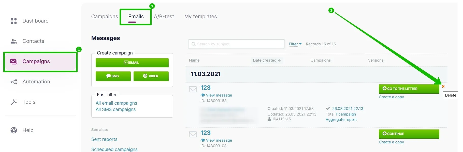 To delete the campaign, click on [x] next to the campaign.