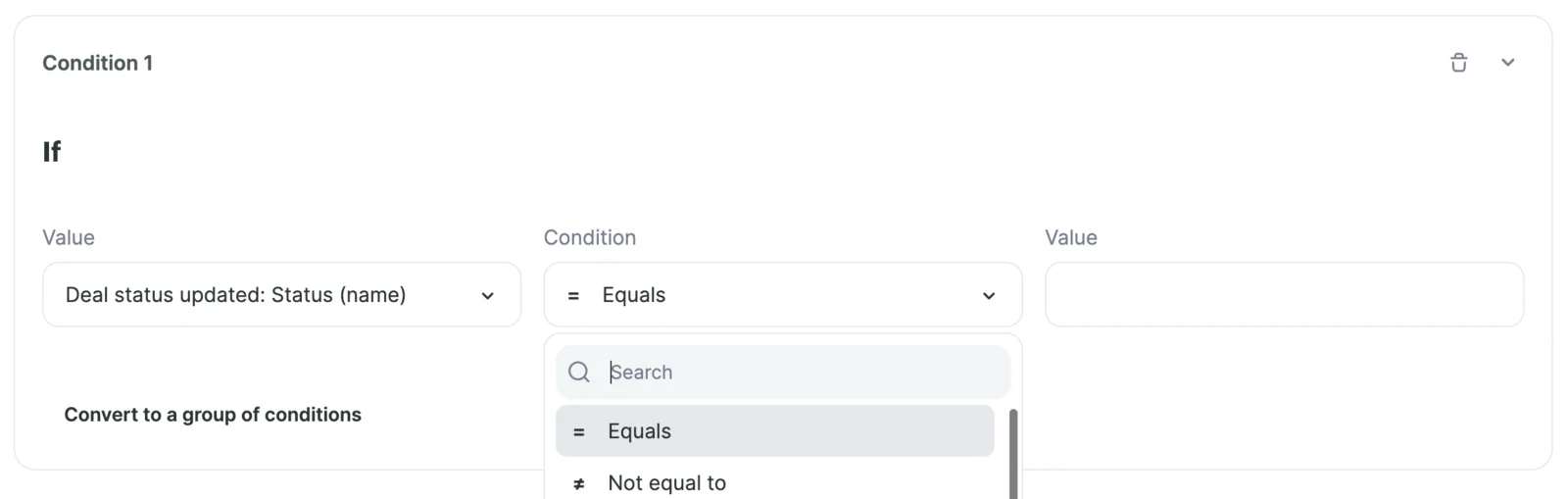 Setting up the condition. Select Equals = in the first Condition drop-down menu.
