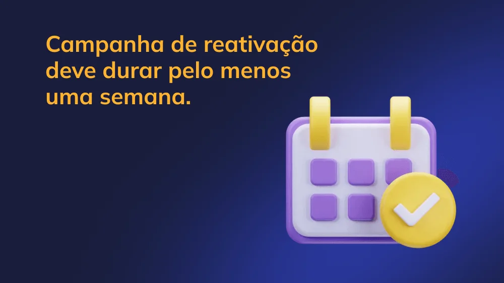 imagem representando o processo de planejamento para uma campanha de reativação