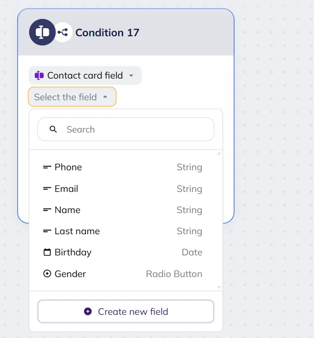 Contact card field list in the dropdown menu for the Selzy scenario editor’s Condition block. List includes: “Phone”, "Email", “Name”, “Last name”, “Birthday”, “Gender”, and “Create new field” button. 