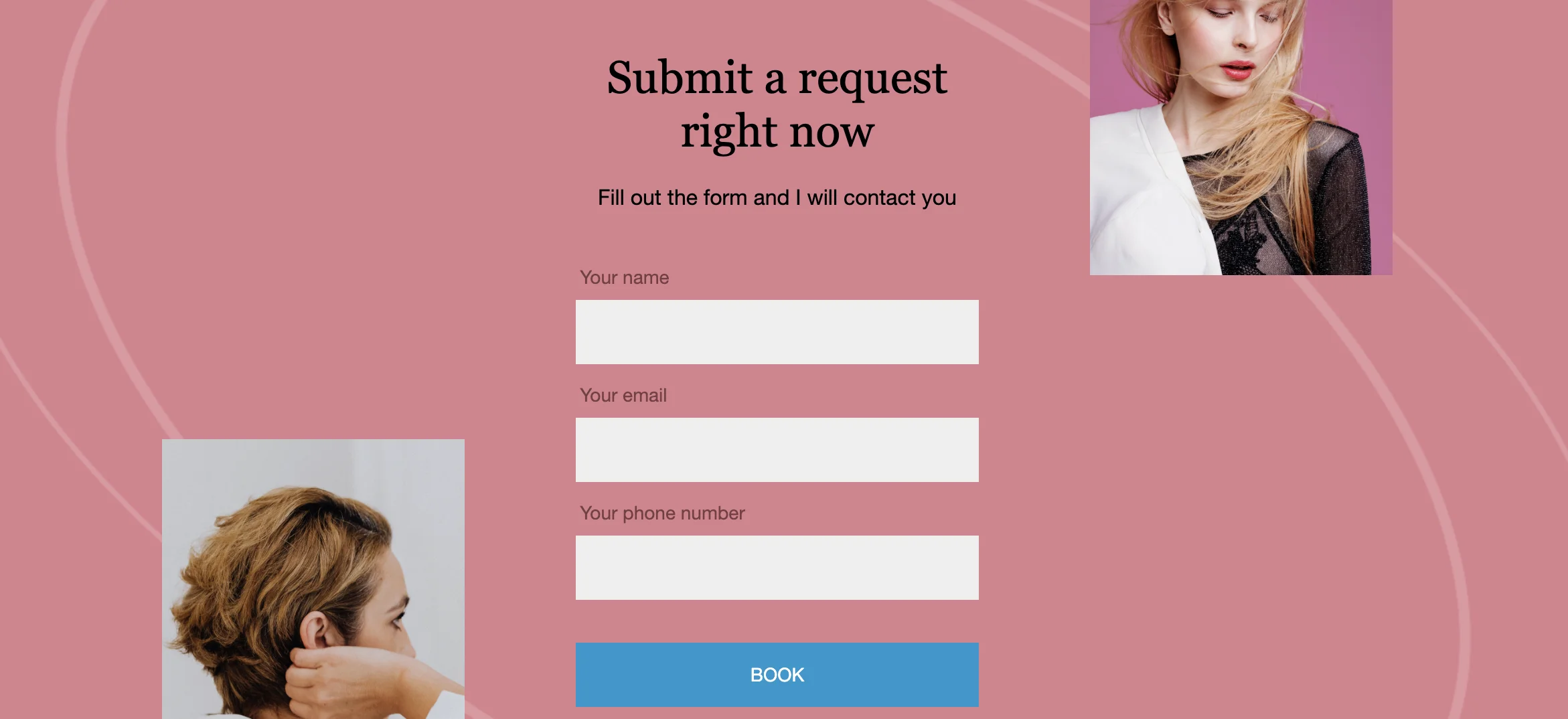 An example of a form on the landing page with the following message “Submit a request right now! Fill out the form and I will contact you”. The form includes empty fields for name, email and phone number, and the “Book” button. 