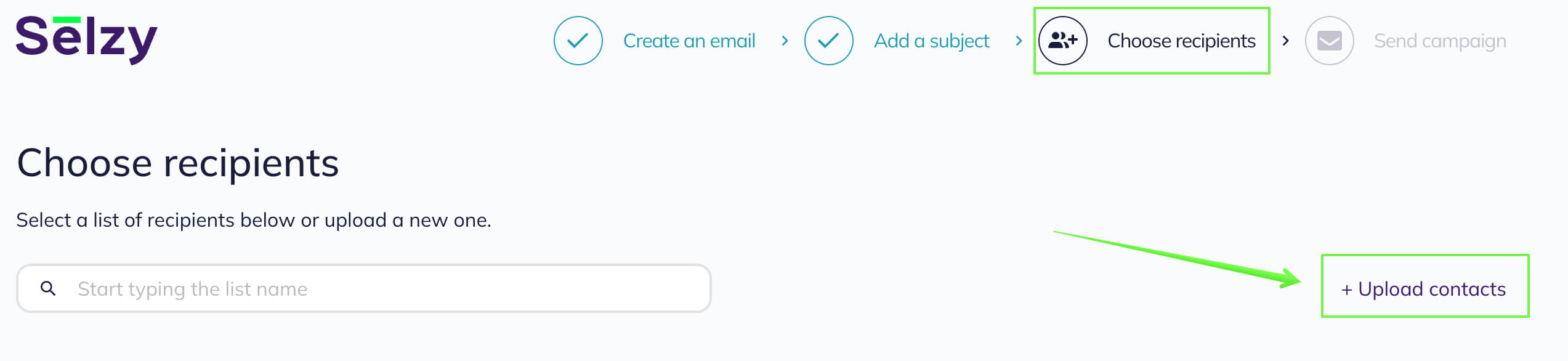 How to add contacts to the list before sending a campaign: click Upload contacts at the Choose recipients stage.