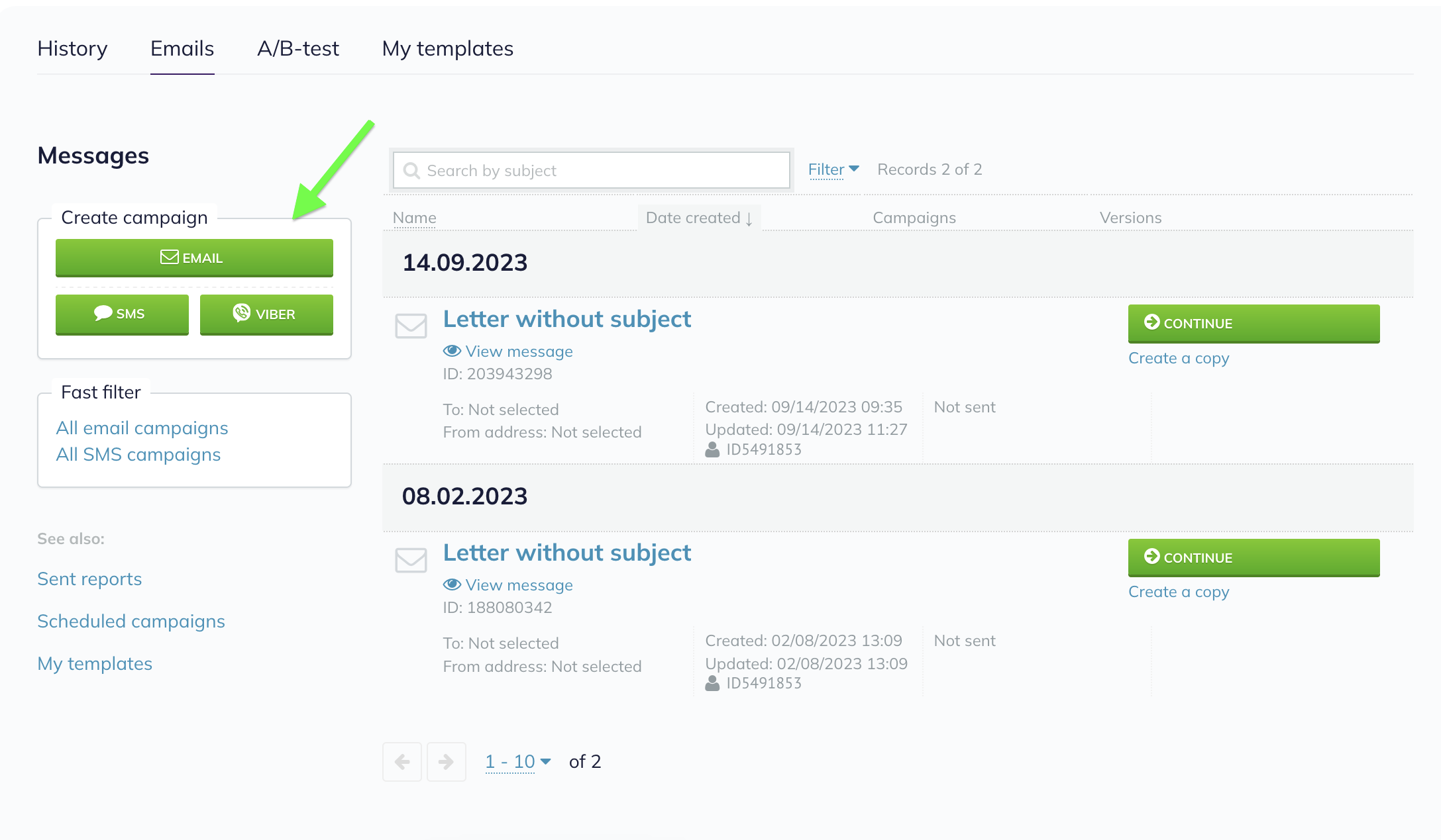Click on Email in the Emails tab of the Campaigns section to create an email campaign. 