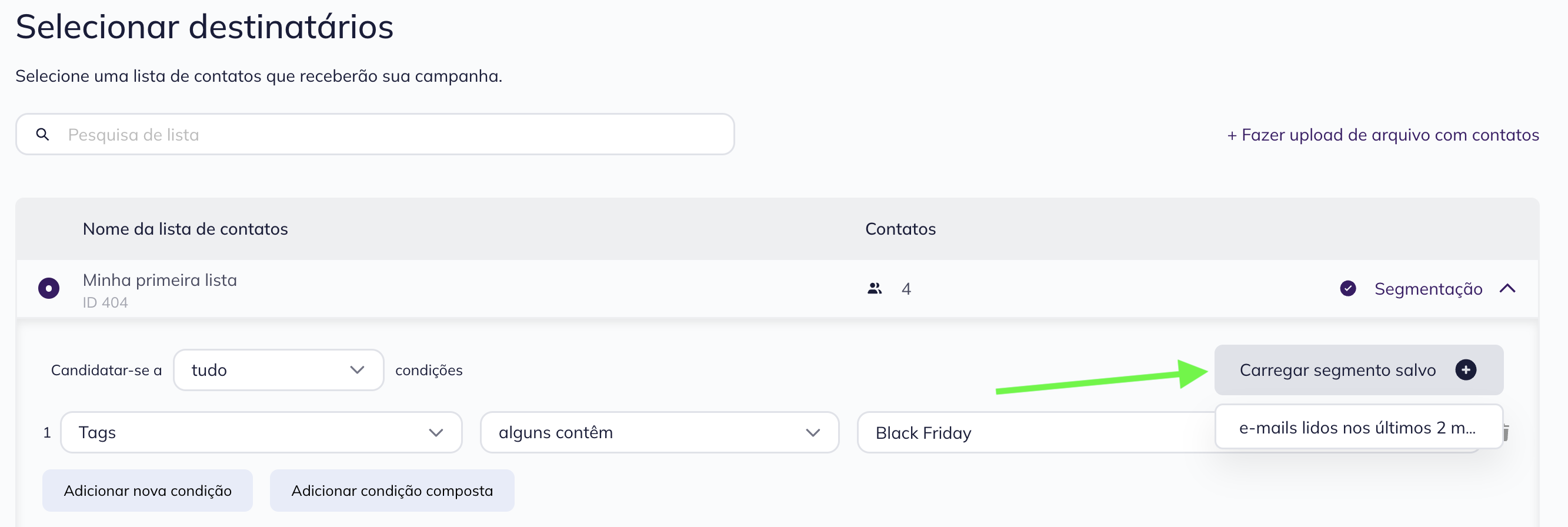 Segmentação de contatos ao criar uma campanha no antigo construtor de e-mails da Selzy: um segmento está disponível ao clicar no botão Carregar segmento salvo