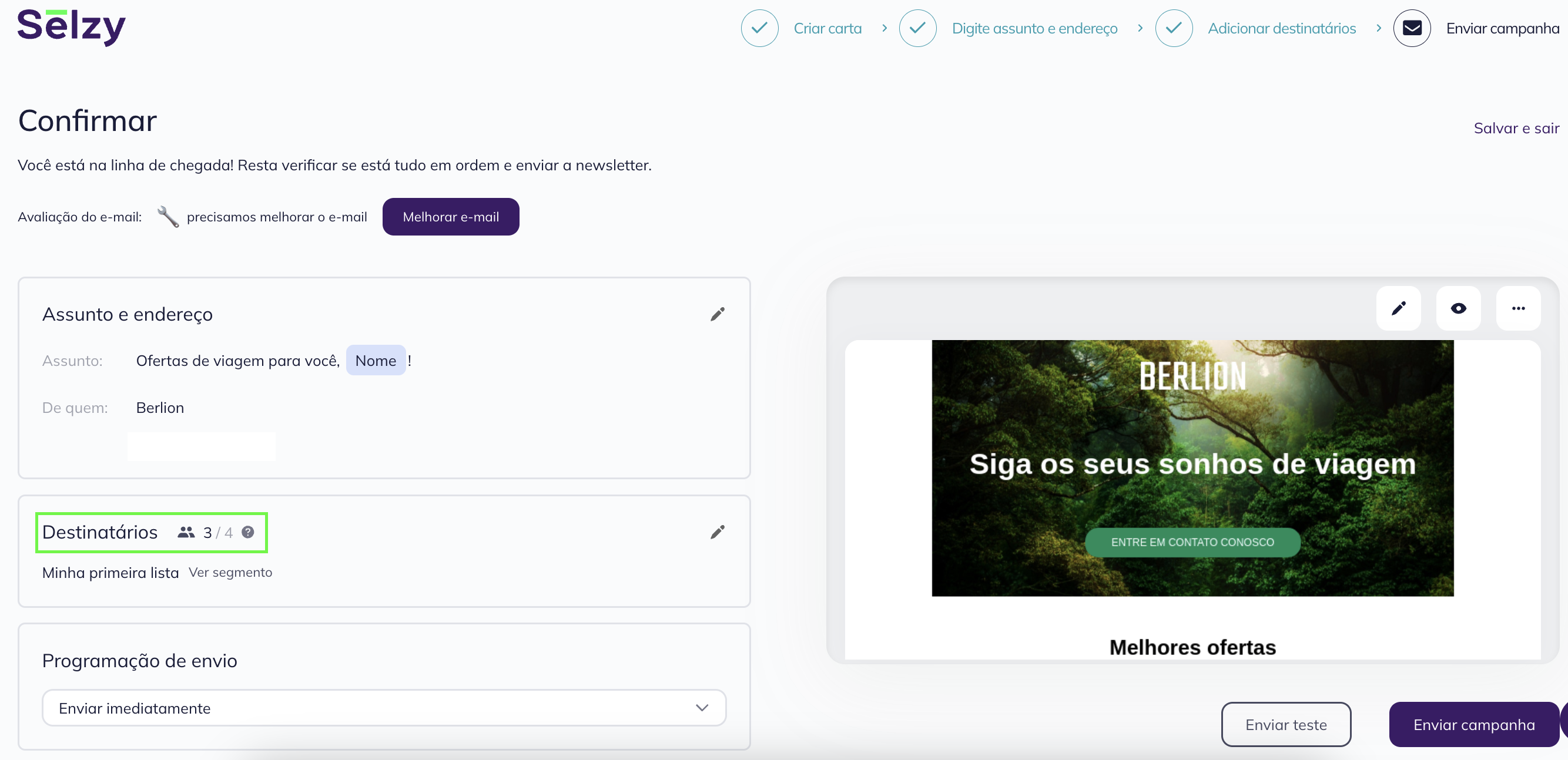 Etapa de envio da campanha no antigo construtor de e-mails Selzy. Visualize o segmento criado a partir da lista de contatos “Minha primeira lista”: 3 de 4 contatos receberão essa campanha. 